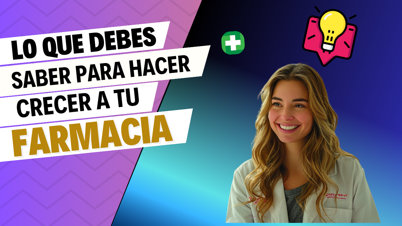 Haz crecer a tu farmacia